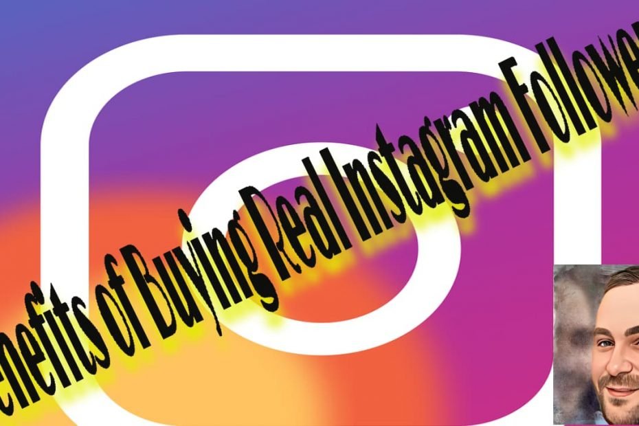 Benefits of Buying Real Instagram Followers-min