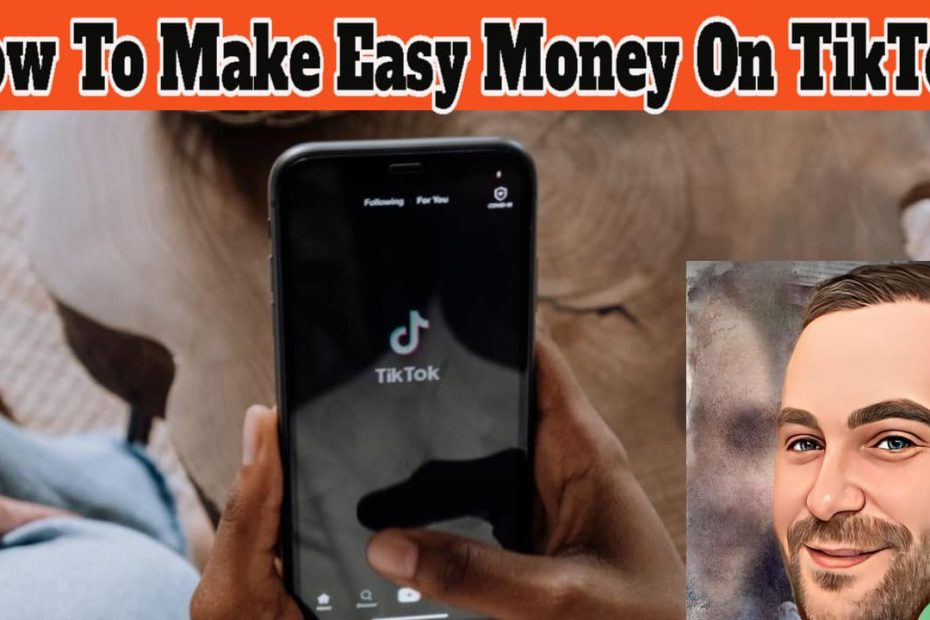 How To Make Easy Money On TikTok