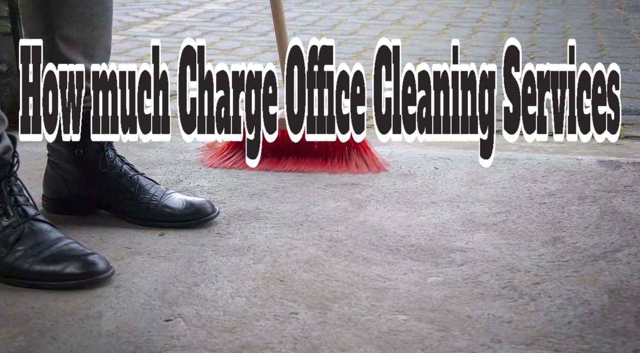 How Much Charge Office Cleaning Services In Greenwich CT