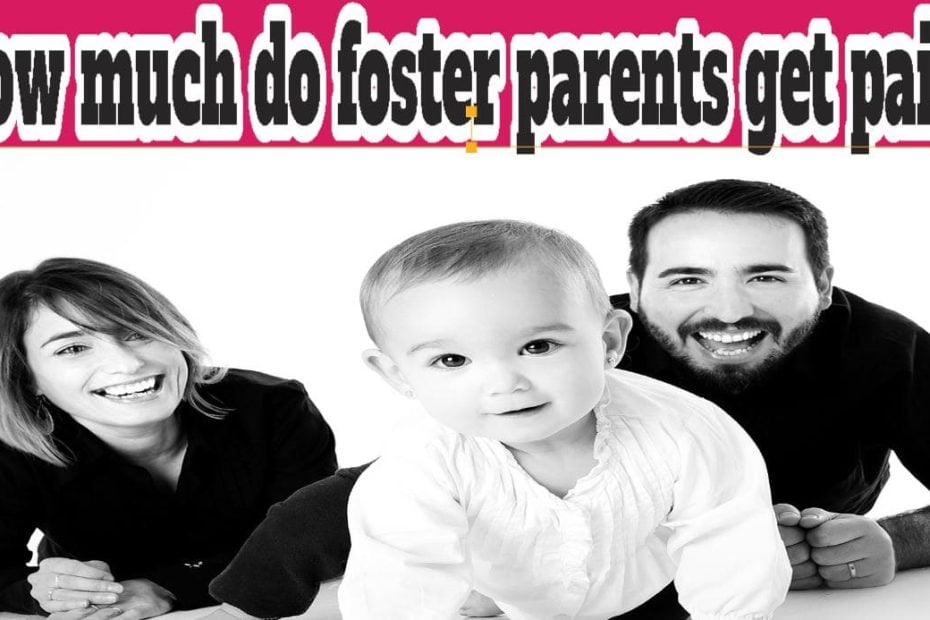 how much do foster parents get paid