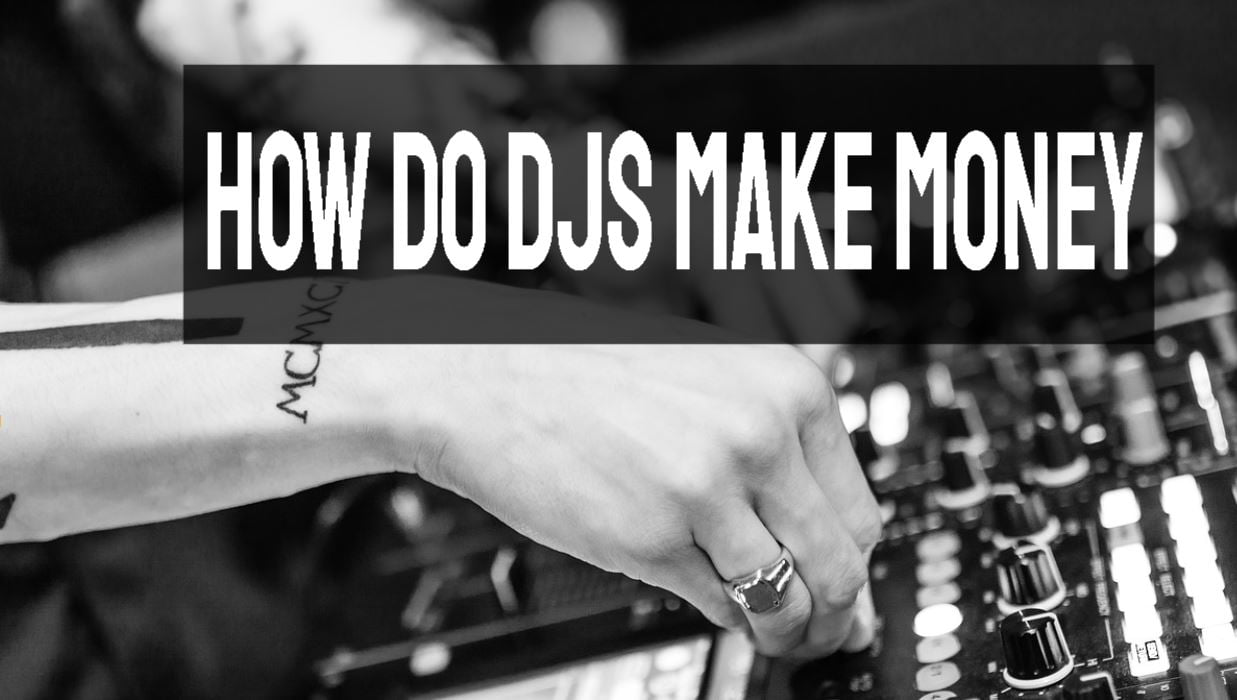How Do DJs Make Money